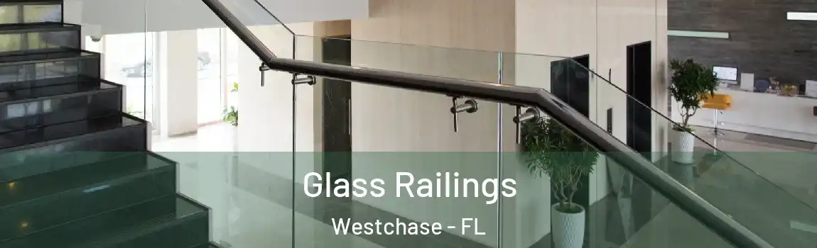 Glass Railings Westchase - FL